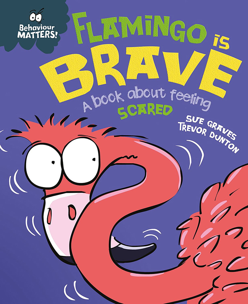 Flamingo is Brave - A book about feeling scared / Книга на Английском | Graves Sue #1