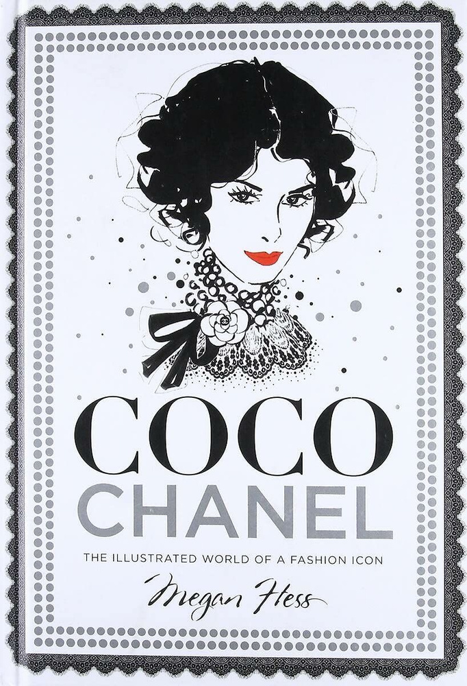 Книга Coco Chanel: The Illustrated World of a Fashion Icon в твердом переплете | Hess Megan  #1