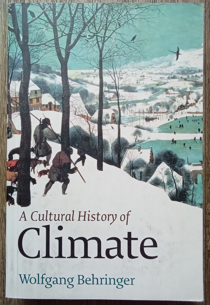 Wolfgang Behringer A Cultural History of Climate. Вольфганг Берингер Культуральная история климата. От #1