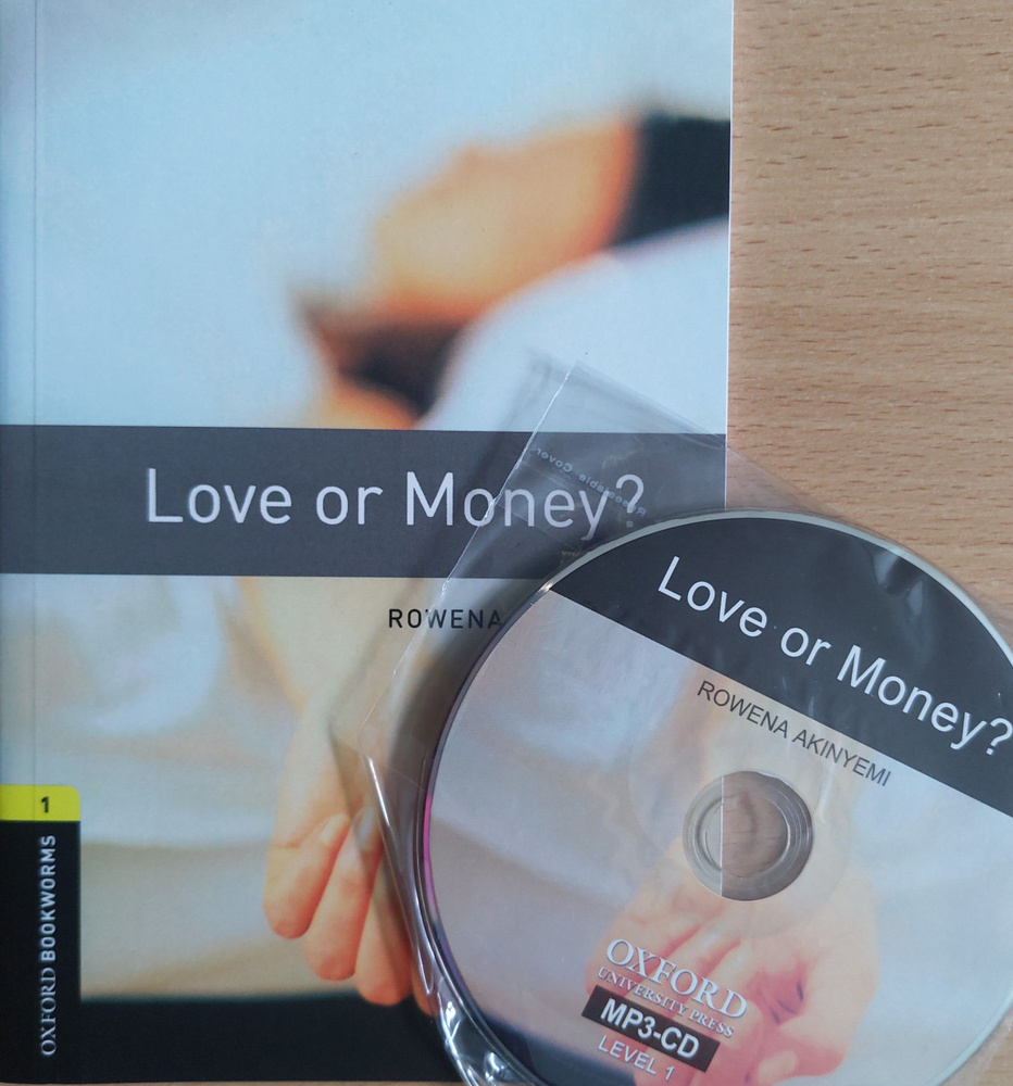 Love or Money. Rowena Akinyemi. Oxford Bookworms. Stage 1 #1