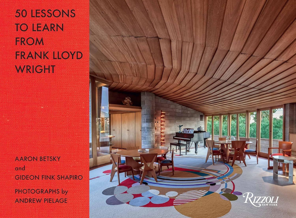 50 Lessons to Learn Form Frank Lloyd Wright #1