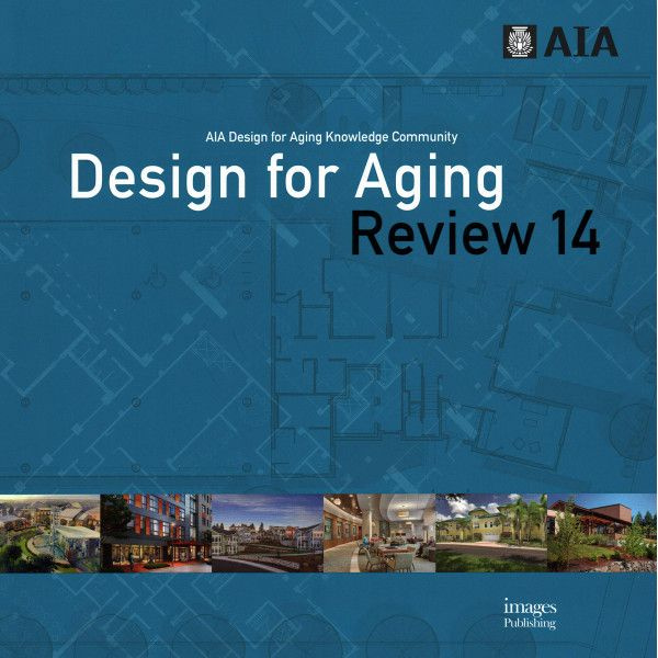 Design for Aging. AIA Review 14 #1