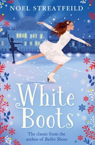 Noel Streatfeild - White Boots | Streatfeild Noel #1