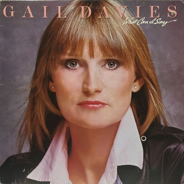 Gail Davies - What Can I Say. Винтажная виниловая пластинка. Lp. Винил  #1