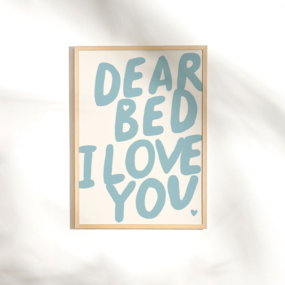 OTS HOME Постер "Dear bed I love you", 40 см х 30 см #1