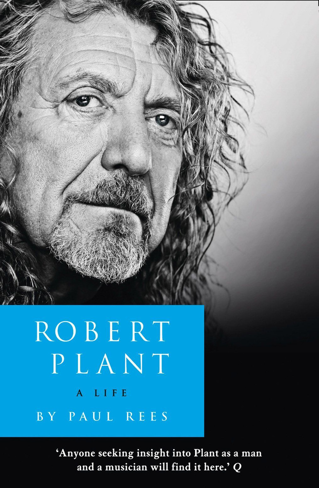 Robert Plant. A Life. The Biography / Книга на Английском | Rees Paul #1