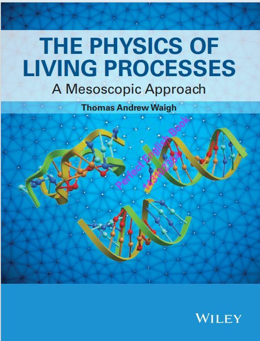 The Physics of Living Processes A Mesoscopic Approach ( #1