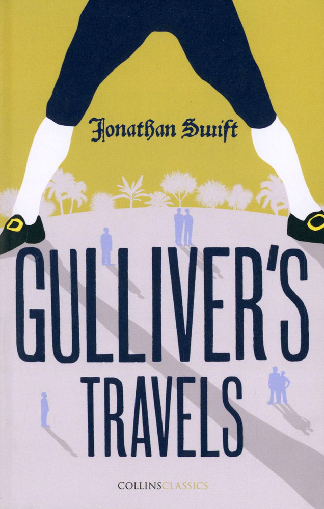 Gulliver s Travels / Swift Jonathan / Книга на Английском / Свифт Джонатан | Swift Jonathan  #1