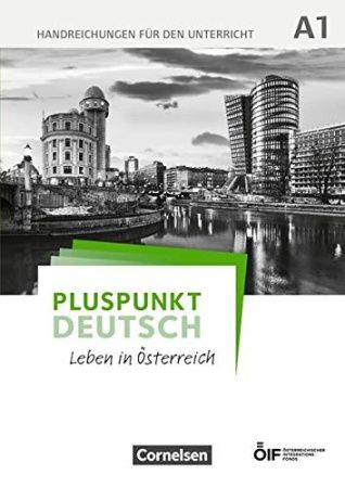 Pluspunkt Deutsch A1 Leben in Oesterreich Handreichungen 1 #1