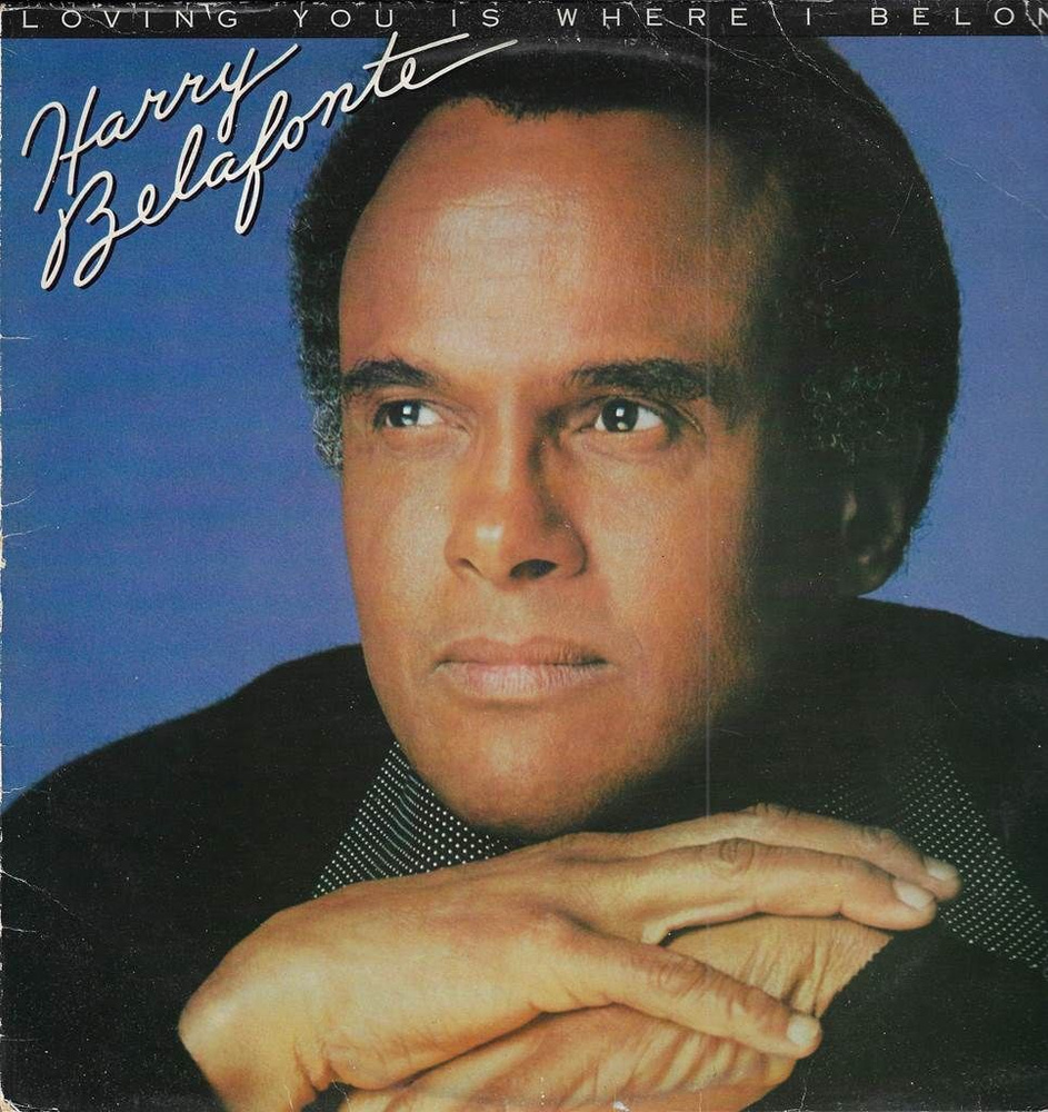 Harry Belafonte - Loving You Is Where I Belong / Гарри Белафонте - Loving You Is Where I Belong  #1