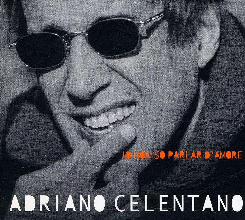 Диск Adriano Celentano - Io Non So Parlar D'Amore (1 CD) #1