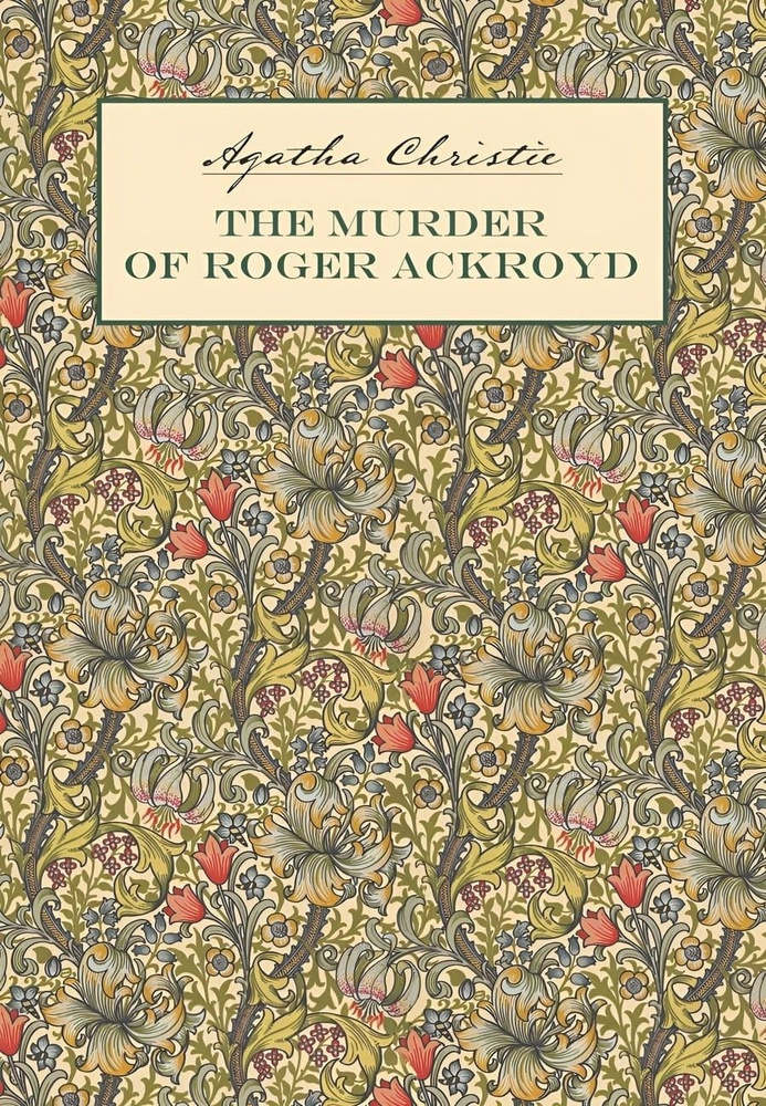 Убийство Роджера Экройда. The Murder of Roger Ackroyd. Детективы. Книги на английском языке для чтения #1