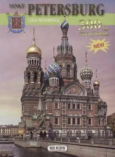 Sankt-Petersburg i jego przedmiescia 300 lat slawnej historii new #1