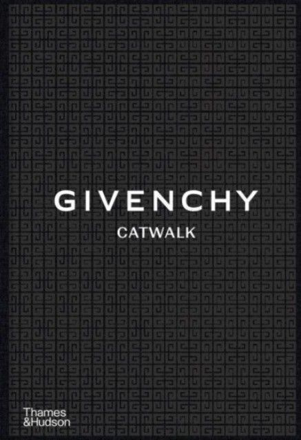 Givenchy Catwalk : The Complete Collections #1