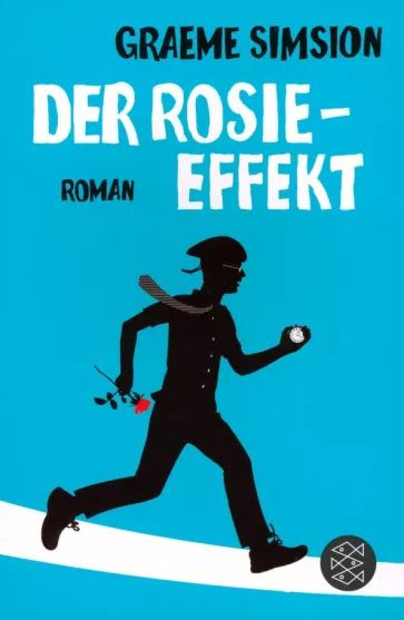 Graeme Simsion - Der Rosie-Effekt | Simsion Graeme #1