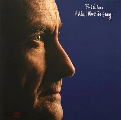 Виниловая пластинка Phil Collins - Hello, I Must Be Going (LP, Black Vinyl), 0081227952099  #1