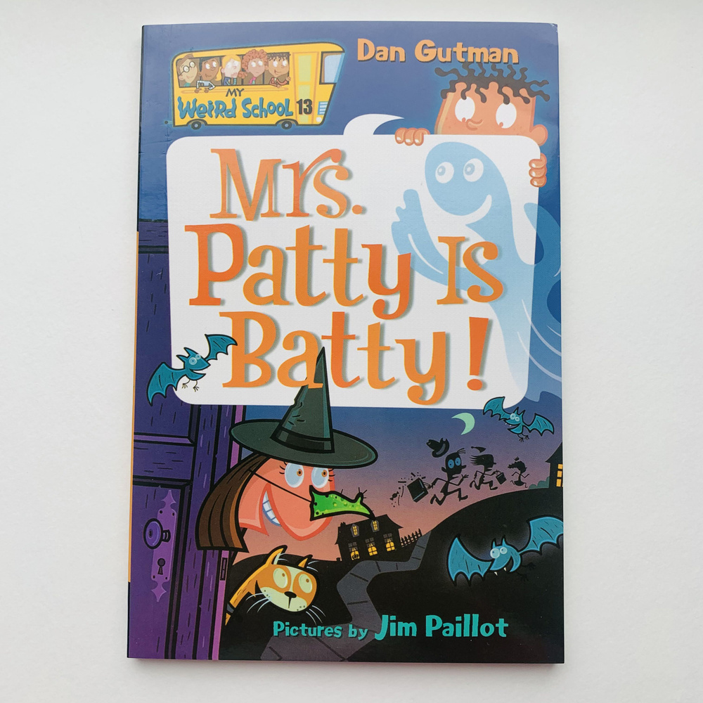 My Weird School. Mrs. Patty is Batty! | Gutman Dan #1