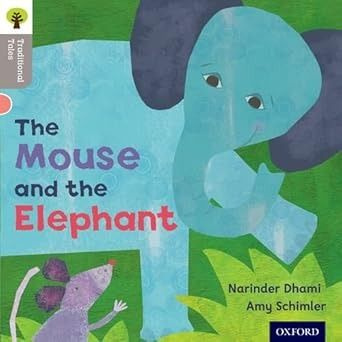 Oxford Reading Tree Traditional Tales: Level 1: The Mouse and the Elephant Paperback #1