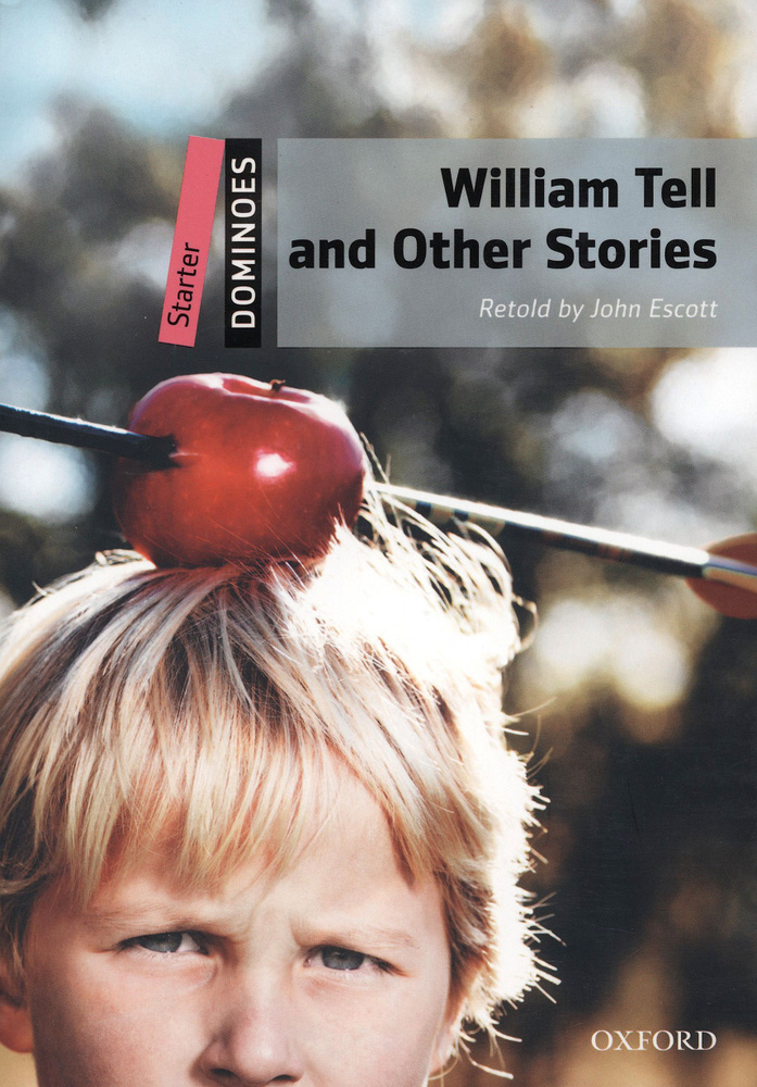 William Tell and Other Stories. Starter #1