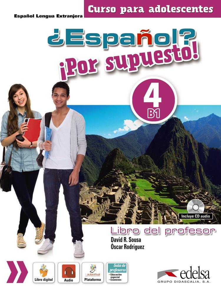 ?Espanol? ?Por supuesto! 4. B1. Libro del profesor (+CD) / Мультимедиа | Rodriguez Oscar, Sousa David #1