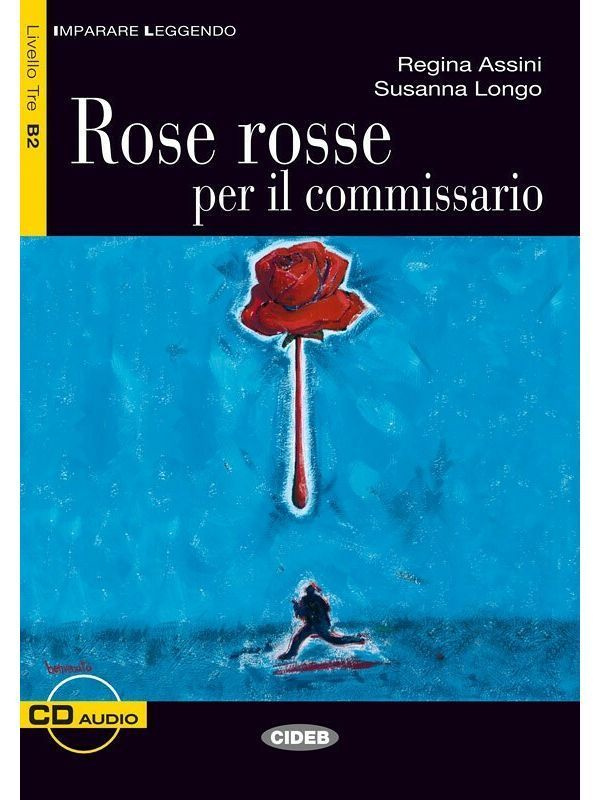 Imparare Leggendo B2 Rose rosse per il commissario + Audio адаптированная книга для чтения на итальянском #1