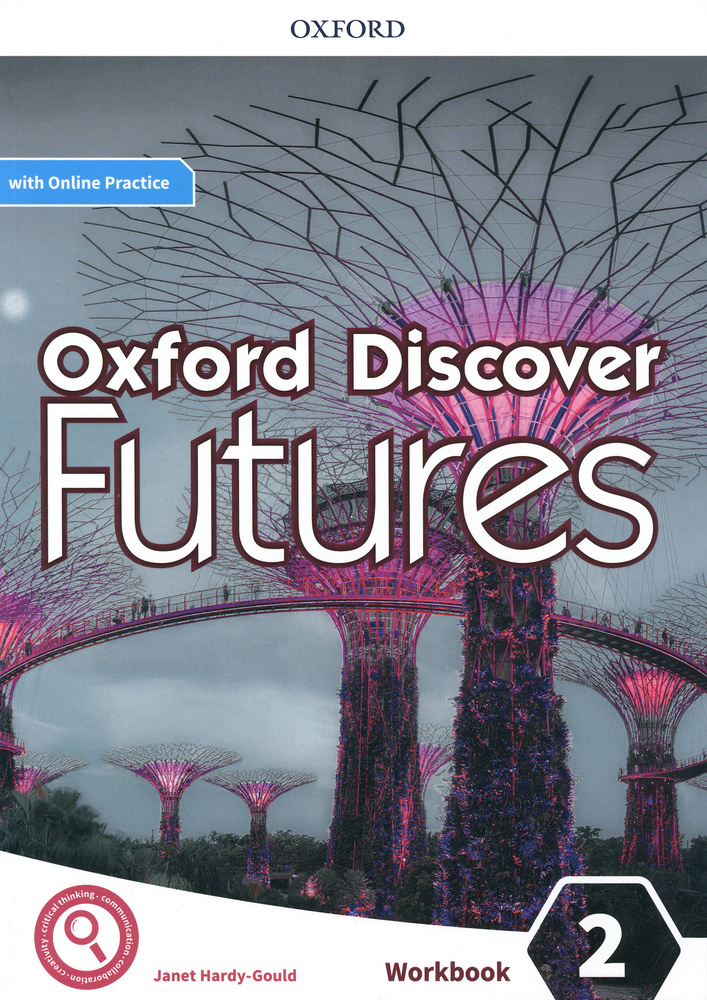 Oxford Discover Futures. Level 2. Workbook with Online Practice / Рабочая тетрадь | Hardy-Gould Janet #1