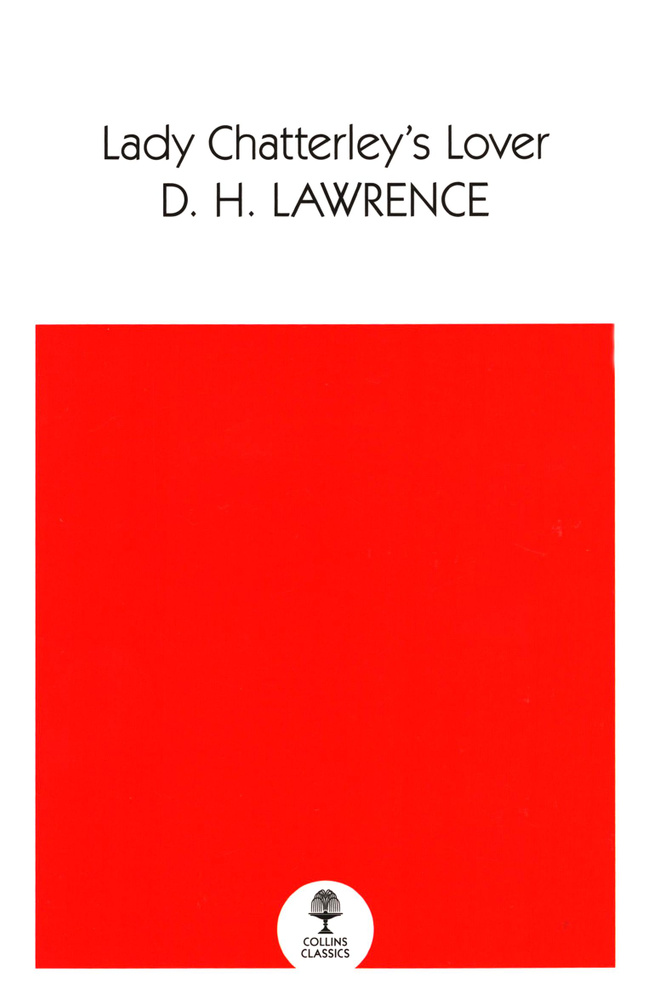 Lady Chatterley s Lover / Lawrence David Herbert / Книга на Английском / Лоуренс Дэвид Герберт | Lawrence #1