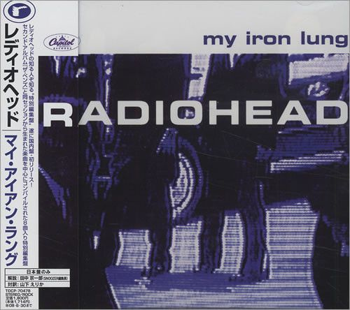 Radiohead. My Iron Lung (Japan, Capitol Records, TOCP-70478, 2008) CD #1