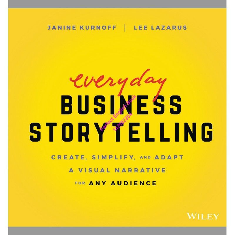 Everyday Business Storytelling Create, Simplify, and Adapt English paper books #1