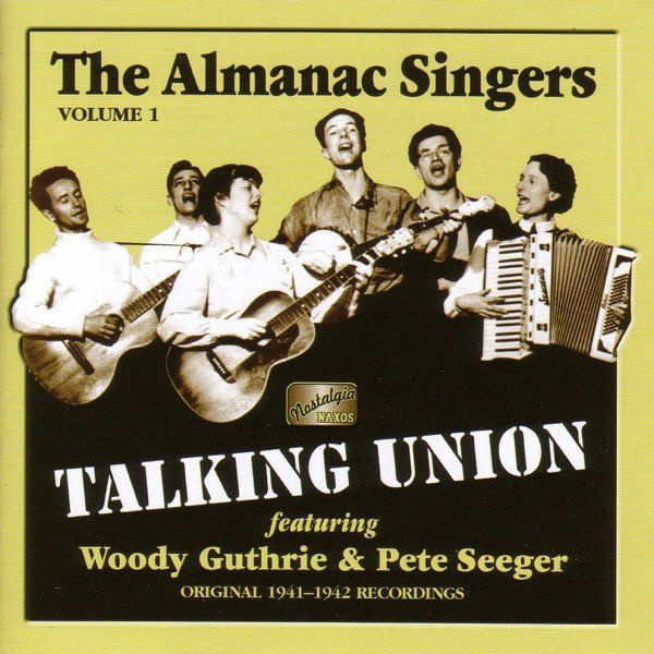 Almanac Singers-Vol.1 Talking Union (1941-1942) < Naxos CD Deu (Компакт-диск 1шт) #1