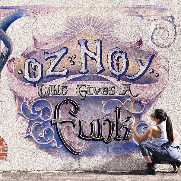 Oz Noy - Who Gives a Funk (Аудио диск, стиль Фьюжн, Фанк) #1