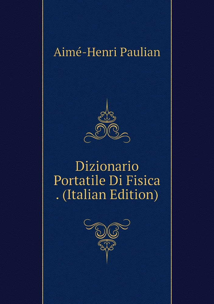 Dizionario Portatile Di Fisica . (Italian Edition) #1