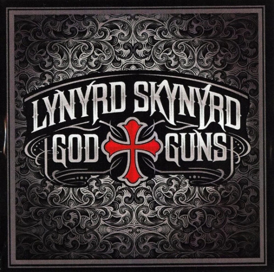 Lynyrd Skynyrd: God & Guns. 1 CD #1