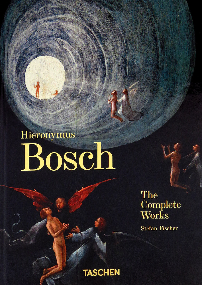 Hieronymus Bosch. The Complete Works. 40th Ed. | Fischer Stefan #1