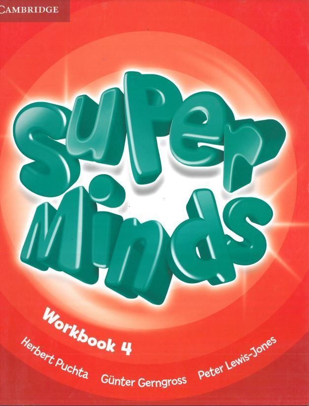 Super Minds 4: Workbook | Льюис-Джоунс Питер, Гернгросс Гюнтер #1