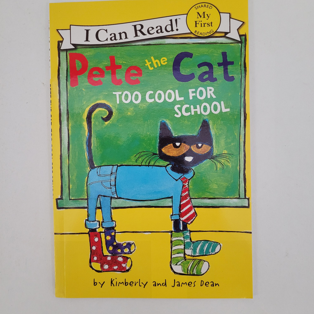 Pete the Cat. Too cool for School. I can read. | Dean James #1