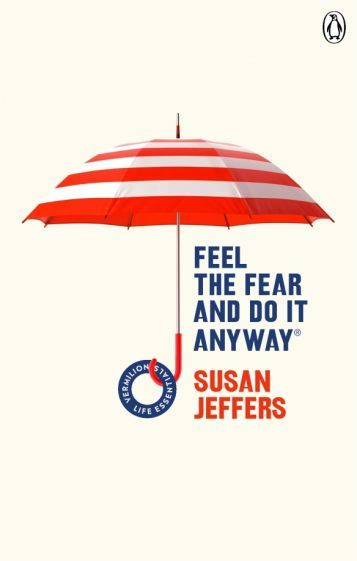 Susan Jeffers - Feel The Fear And Do It Anyway | Jeffers Susan #1