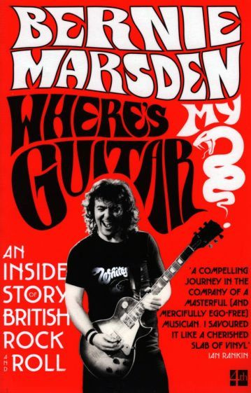 Bernie Marsden - Where's My Guitar? An Inside Story of British Rock and Roll | Marsden Bernie #1