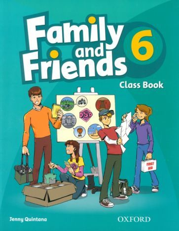 Jenny Quintana - Family and Friends. Level 6. Class Book | Quintana Jenny #1