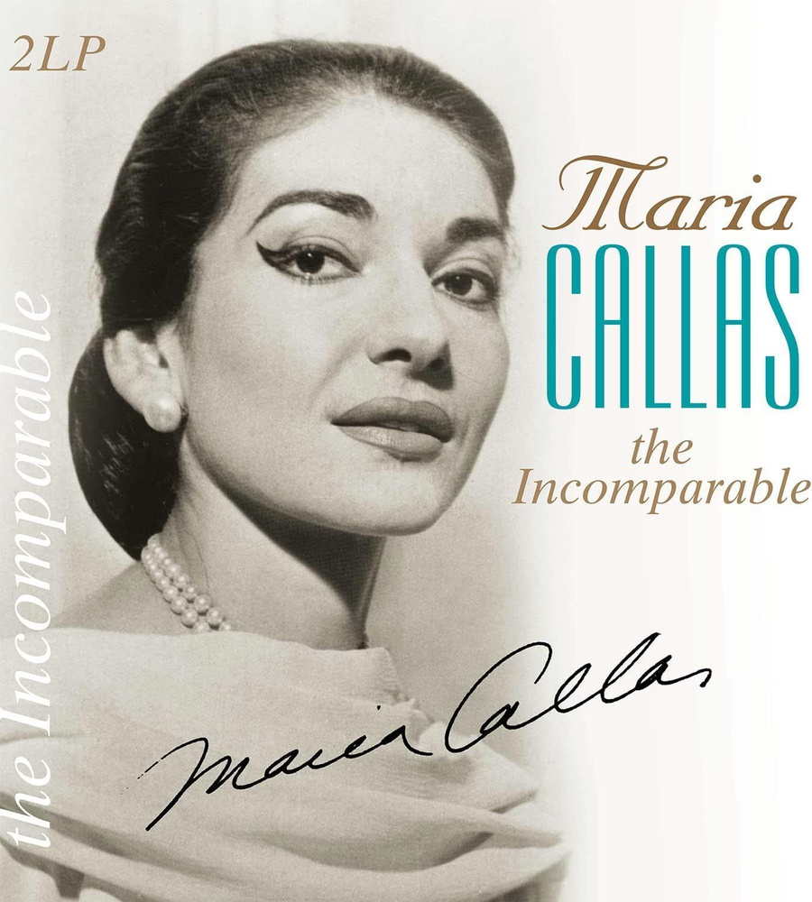 Maria Callas The Incomparable (2LP) Мария Каллас Неповторимая #1