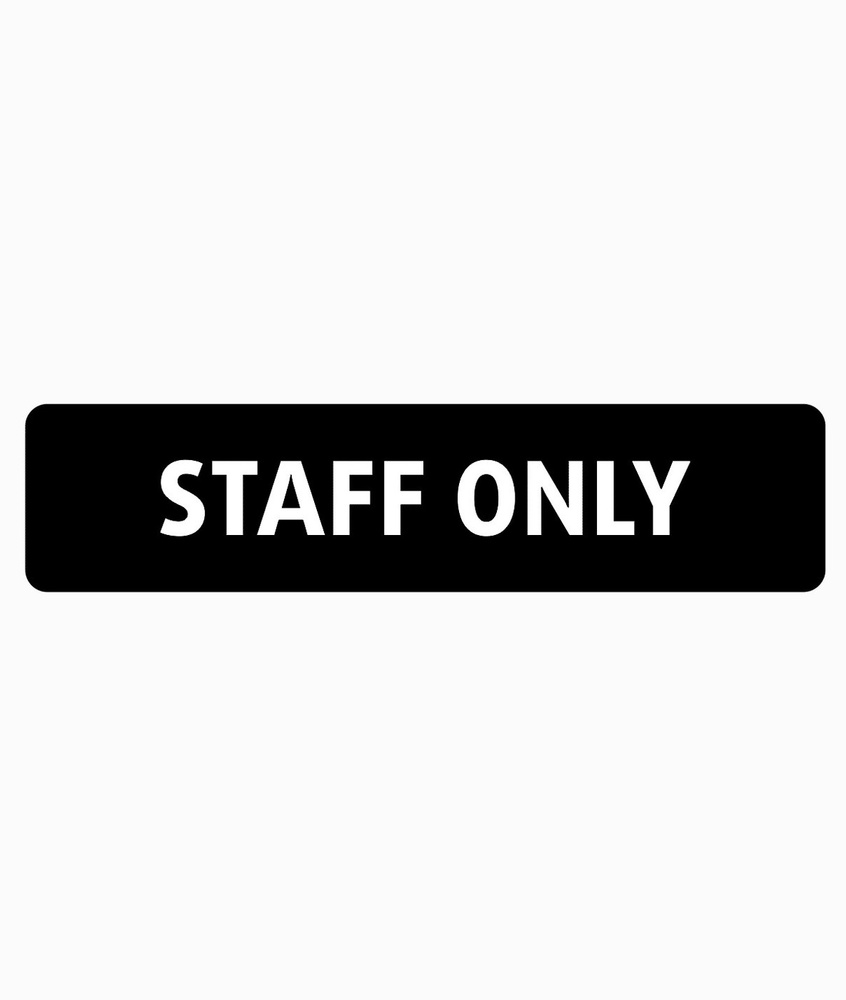 Табличка Staff Only #1