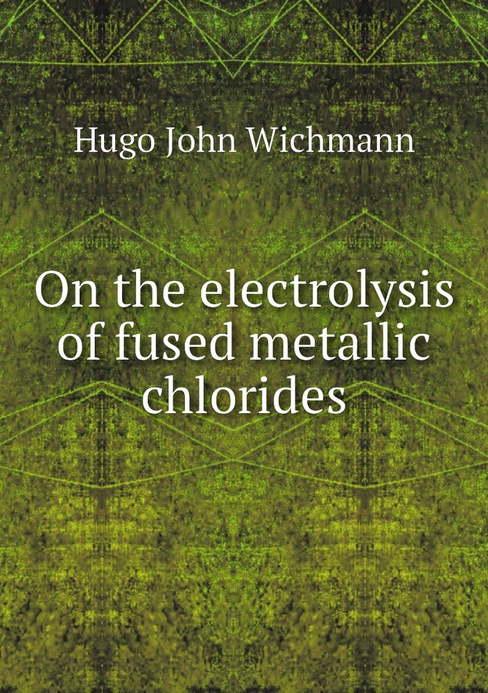 On the electrolysis of fused metallic chlorides #1