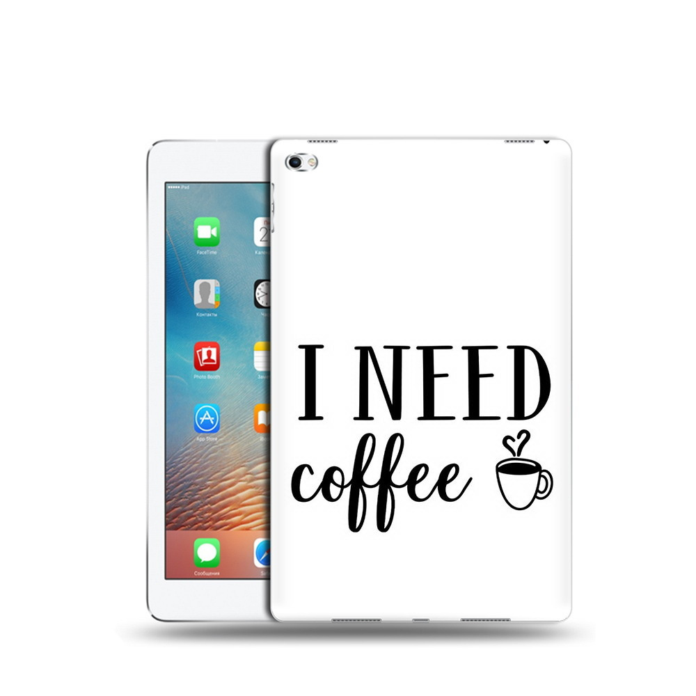 Чехол задняя-панель-накладка-бампер MyPads Мне нужен кофе для iPad Pro 9.7 (2016) A1673/A1674/A1675 противоударный #1