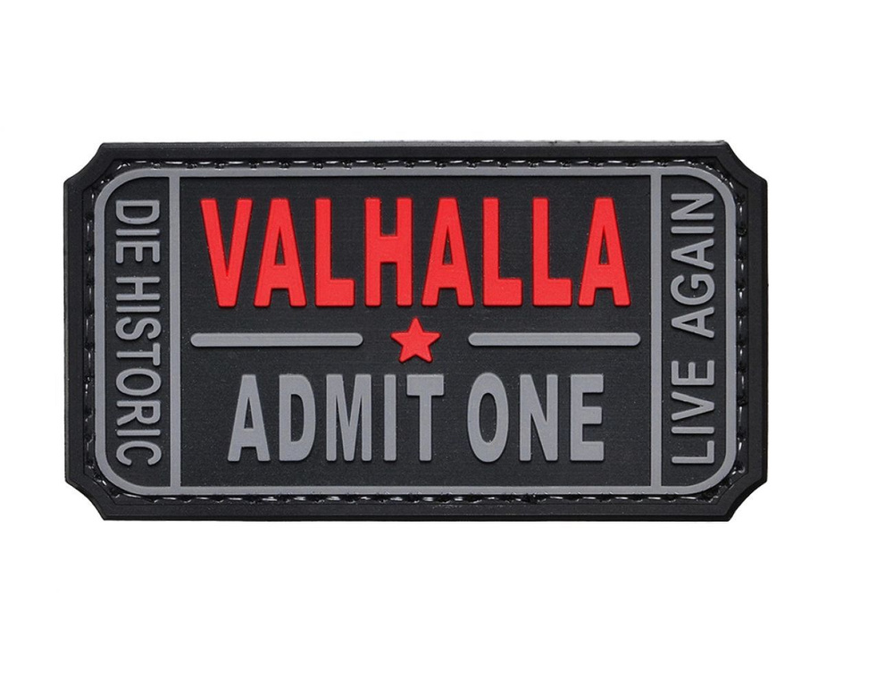 Шеврон : Valhalla admit one ПВХ #1