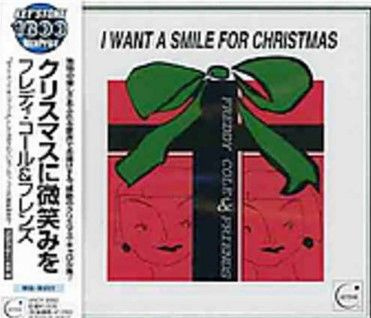 FREDDY COLE & FRIENDS I Want A Smile For Christmas #1