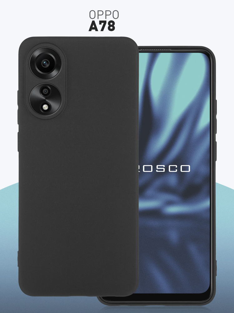 Чехол для Oppo A78 4G (Оппо А78), тонкий с матовым покрытием и защитой модуля камер, черный ROSCO  #1