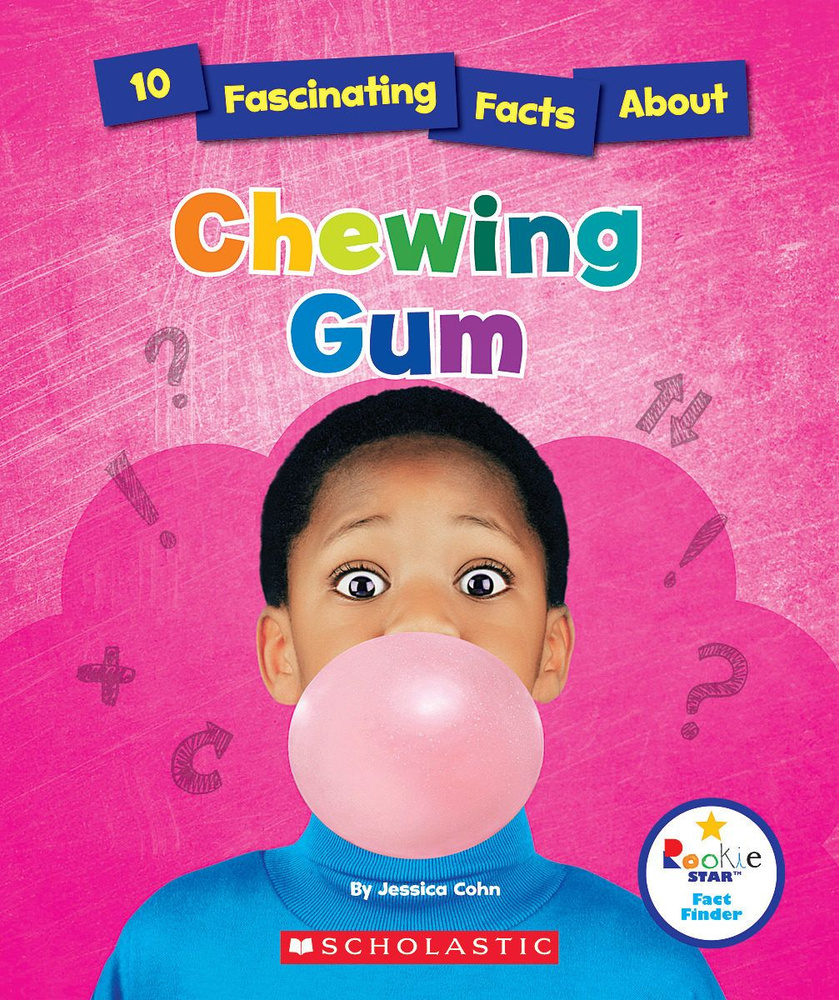 10 Fascinating Facts About Chewing Gum / Книга на Английском #1