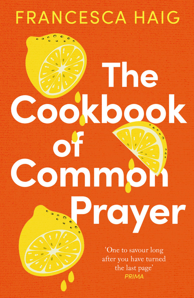 The Cookbook of Common Prayer / Книга на Английском | Haig Francesca  #1