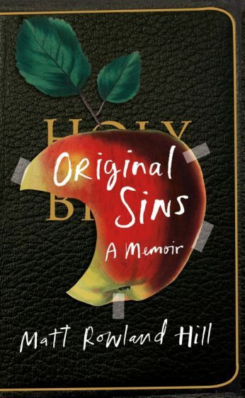 Hill Rowland - Original Sins. A memoir #1