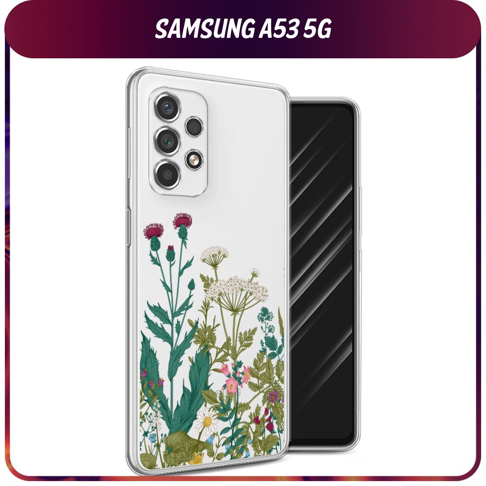 Силиконовый чехол на Samsung Galaxy A53 5G / Самсунг А53 5G "Дикие полевые цветы", прозрачный  #1